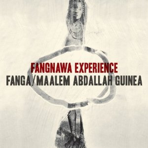 Fanga / Maalem Abdallah Guinea - Fangnawa Experience - 